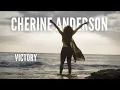 Cherine Anderson // Victory (Official Video)