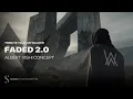 Lagu Alan Walker - Faded 2.0 (Albert Vishi Version)