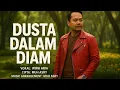 Lagu Wira Aria - Dusta Dalam Diam (Official)
