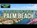 Top 5 Areas in Palm Beach for Real Estate Investment Best Places to Buy Property in 2026