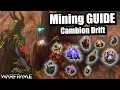 Mining GUIDE For Cambion Drift Warframe
