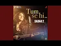 Download Lagu Tum Se Hi (Reprise) (From \