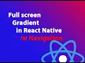 How to do a full screen Linear Gradient in React Native