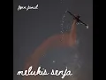 fynn jamal - melukis senja (lyrics video)