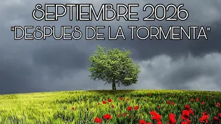 SEPTIEMBRE 2026…”DESPUES DE LA TORMENTA”…🙌🏻🙌🏻🙌🏻