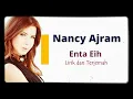 Lagu Enta Eih ( Nancy ajram) Liryc terjemahan