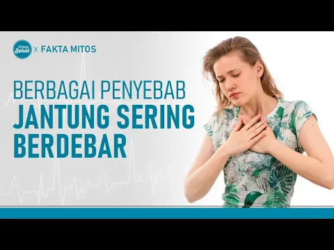 Tak Hanya Jantung, Kenali Berbagai Penyebab Jantung Berdebar