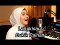 Lagu Langkisau bukik painan [Elly Kasim]