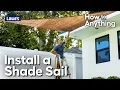 How to Install a Shade Sail How To Anything