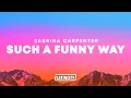 Lagu Sabrina Carpenter – Such A Funny Way (Lyrics)
