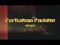 Download Lagu CERITAKKAN PADAKU - JSPRGRY LYRICS