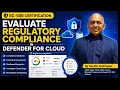 10 Evaluate regulatory compliance in Defender for Cloud SC-500