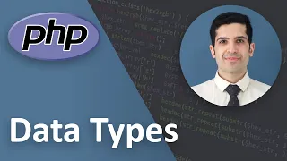 Data types in PHP - PHP Tutorial Beginner to Advanced