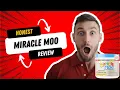 Honest Miracle Moo Review