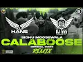 Download Lagu Calaboose Remix - DJ Hans x Dj SSS | Sidhumoosewala | Punjabi Remixongs 2021