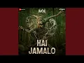 Lagu Hai Jamalo (From \