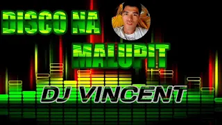 Download Dizco na malupet!!techno nonstop collection.. DJ VINCENT.. MP3