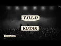 YOLO - Kotak (Lirik)