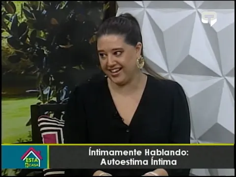 Íntimamente hablando: Autoestima íntima