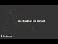 Coordinates of the centroid Coordinate Geometry TG Grade 10 Math Khan Academy