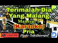 Download Lagu TERIMALAH DIA YANG MALANG - Mansyur S (KARAOKE) Dangdut Full Bass Glerr Horeg || Nada Pria || G=DO