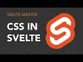 CSS in Svelte 3