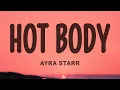Download Lagu Ayra Starr - Hot Body