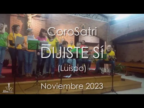 Download MP3 DIJISTE SÍ. CoroSatri (Luispo)