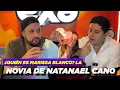 Who is Marissa Blanco Natanael Cano s GIRLFRIEND