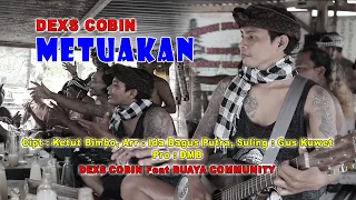 metuakan dexs cobin feat sekehe genjek buaya community