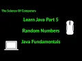 Learn Java Coding Random Numbers Part 5