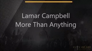 lamar campbell more than anything lyrics