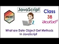 Date Object Get Method JavaScript Training s Telugu 38 I JavaScript Tutorials I Training