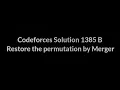 1385 B Restore the permutation by Merger Codeforces Solution CPP Problem Solving