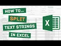 3 Simple Ways to Split Text Strings in Excel