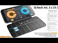 Download Lagu DJ Nesh ( Vol. 5 ) Mixing Collection - BPM Lock [ 100 ] - Agri Koli Mixing Series ( CD )