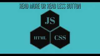 How to create read more and read less button using html css and javascript