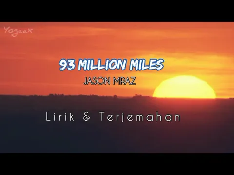 Download MP3 Jason Mraz - 93 Million Miles (Lirik \u0026 Terjemahan)