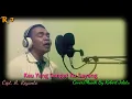 KAU YANG SANGAT KU SAYANG__Cipt. A. Riyanto___Cover/ Musik by Robert Jelatu