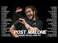 Download Lagu Post Malone Best Songs - Post Malone Greatest Hits Full Album - Post Malone New Songs - Circles