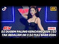 Lagu DJ DUGEM PALING KENCANG 2024 | DJ TAK SEDALAM INI X DJ FULL BASS 2024
