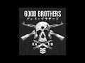 Lagu Good Brothers - Devil In Your Six (Entrance Theme)