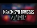 Download Lagu MANEMISYU BANGERS DJ USUP