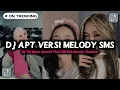 Download Lagu DJ APT VERSI MELODY SMS BY DJ VEL BASS FYP TIKTOK - DJ VEL BASS SOUND VIRAL TIKTOK REMIX TERBARU