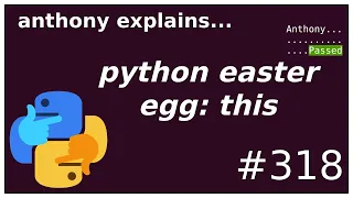 python easter eggs this beginner anthony explains
