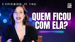 QUEM GANHOU o CORAÇÃO DELA? - O Experimento Ep #4 - final