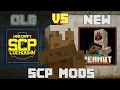 OLD VS NEW SCP MODS Which is better