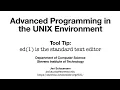 Advanced Programming in the UNIX Environment Tool Tip ed 1 is the standard text editor