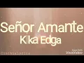 Señor Amante {Kika Edgar}