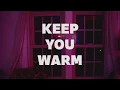 Lagu Jaguar Sun - Keep You Warm (Official Music Video)